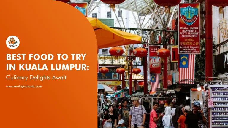food-to-try-in-kuala-lumpur