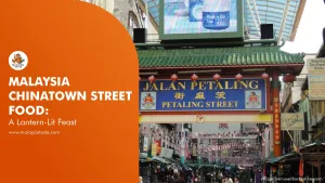 Malaysia-Chinatown-street-Food