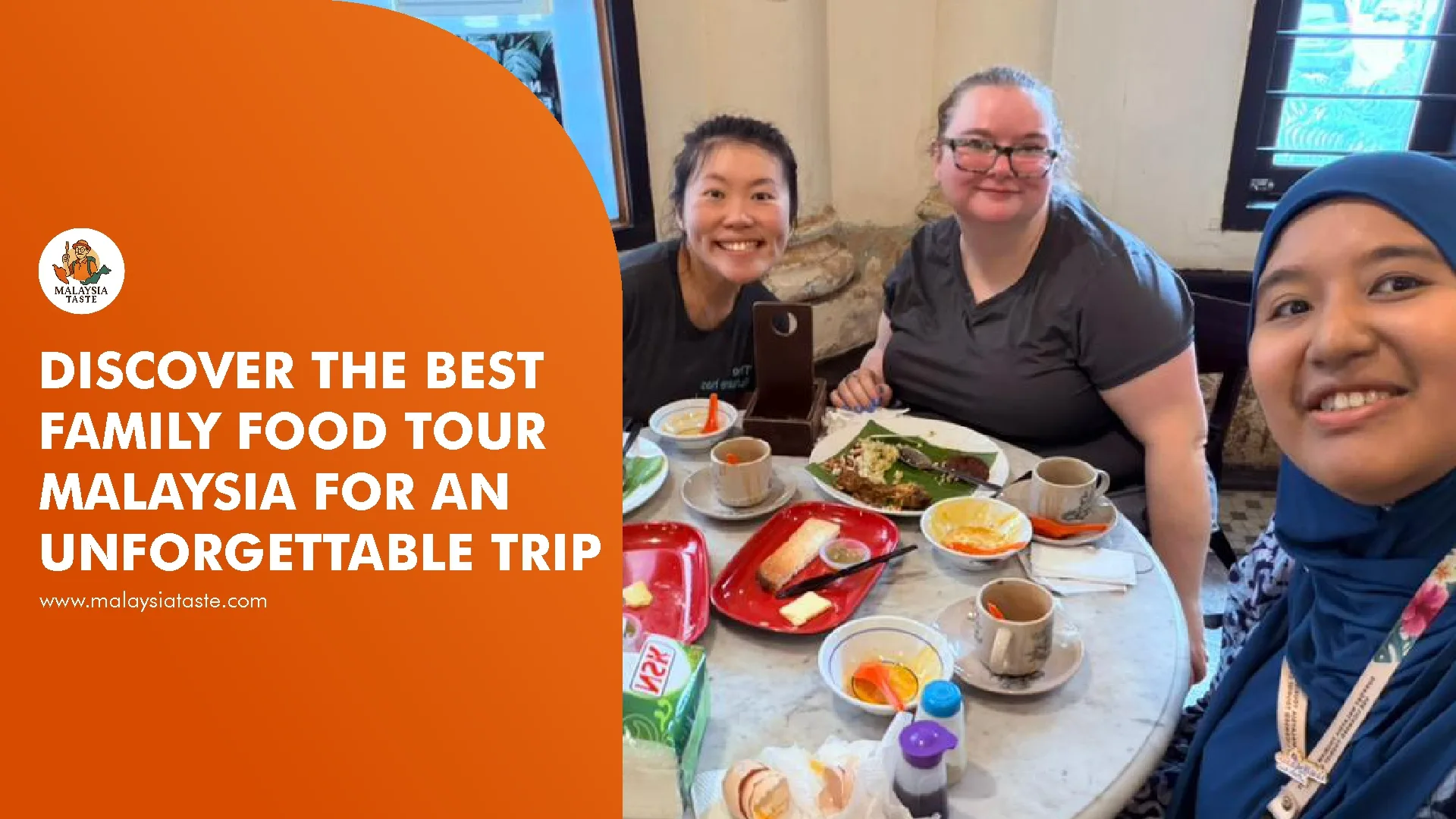 Family Food Tour Malaysia